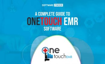 A Complete Guide to One Touch EMR Software